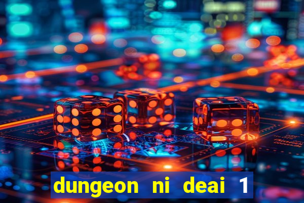 dungeon ni deai 1 temporada dublado